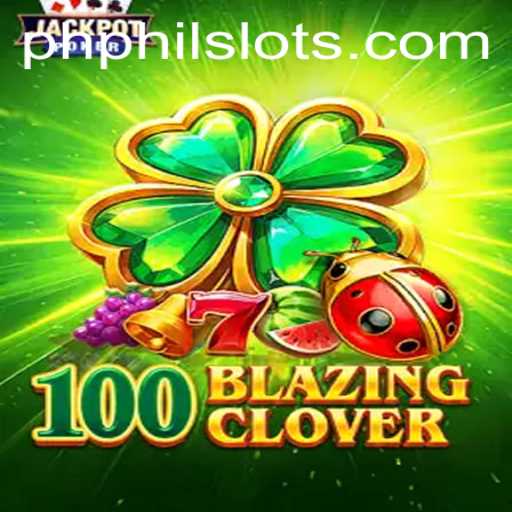 Exploring the Exciting World of 100BlazingClover with Philslots