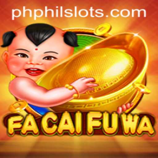 Discover the Excitement of FaCaiFuWa with Philslots