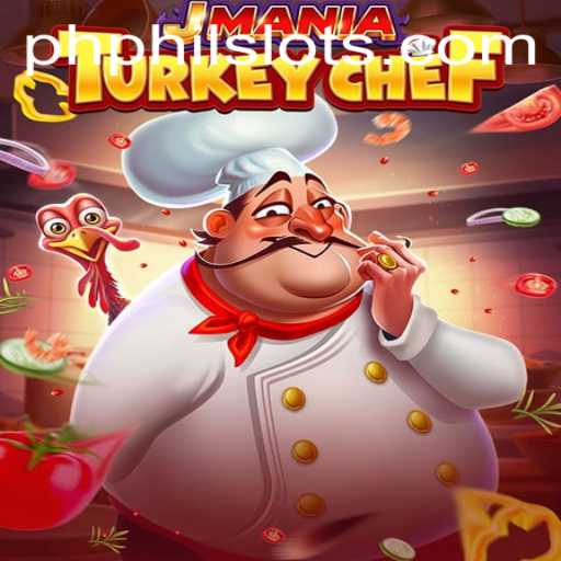 JManiaTurkeyChef: A Culinary Adventure with Philslots
