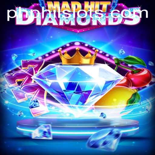 MadHitDiamonds: A Jewel Among Online Slot Games by Philslots