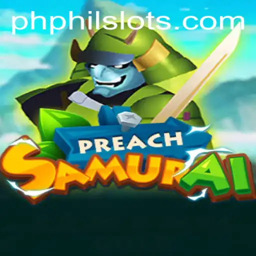 The Epic Journey of PreachSamurai: A Gaming Experience by Philslots